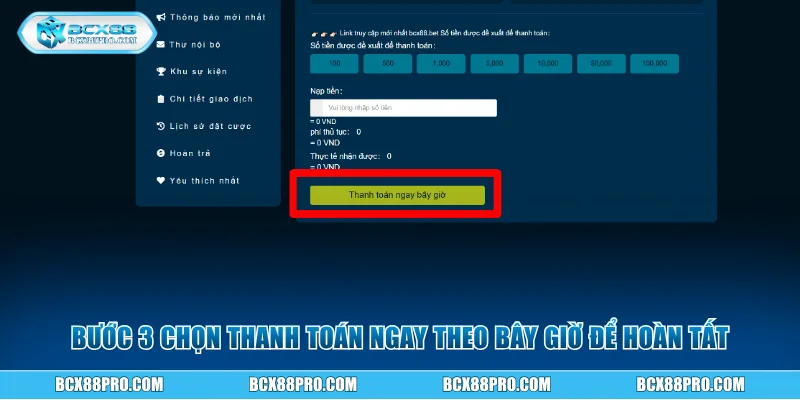 Bước 3 chọn thanh toán ngay bây giờ để hoàn tất