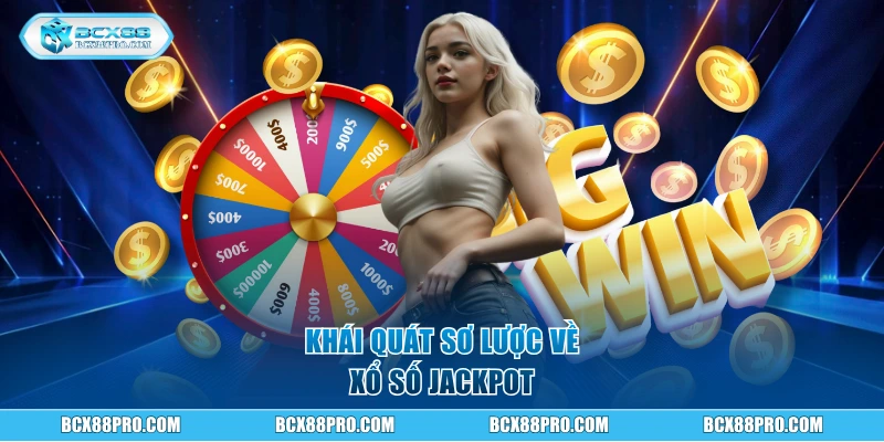 Khái quát sơ lược về xổ số Jackpot
